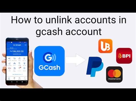 how to unlink accounts in gcash .
